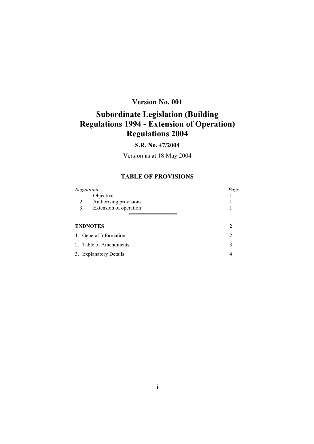 Subordinate Legislation (Building Regulations 1994 - Extension of Operation) Regulations 2004