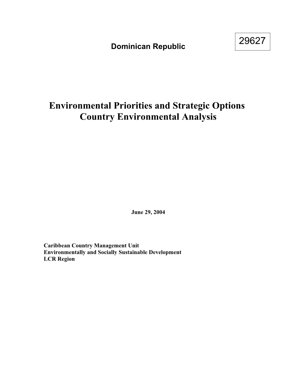 Environmental Priorities and Strategic Options
