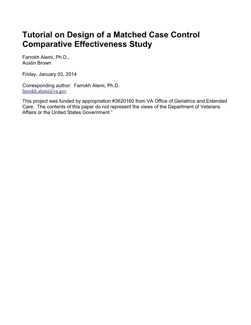 Tutorial on Design of a Matched Case Control Comparative Effectiveness Study