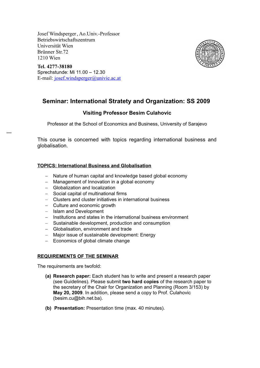 Seminar: International Stratety and Organization: SS 2009