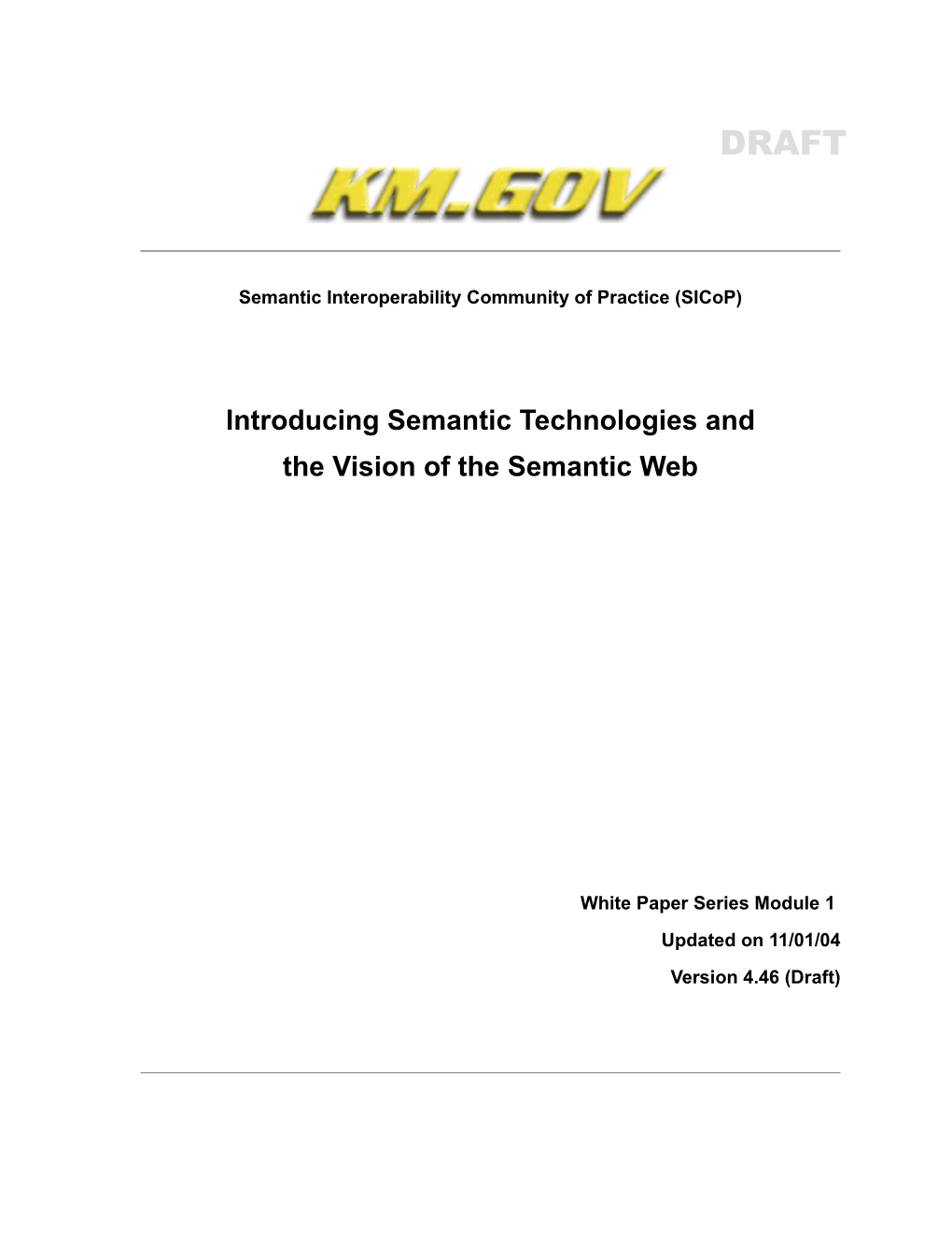 Semantic Interoperability Community of Practice (Sicop)