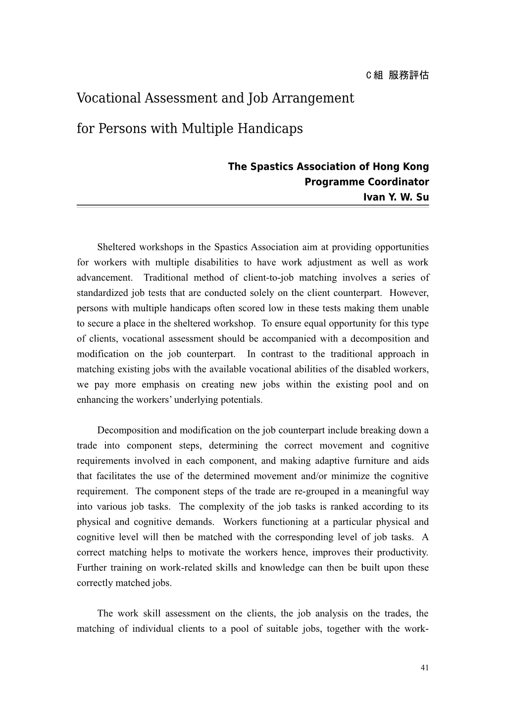 Vocational Assessment and Job Arrangement for Persons with Multiple Handicaps