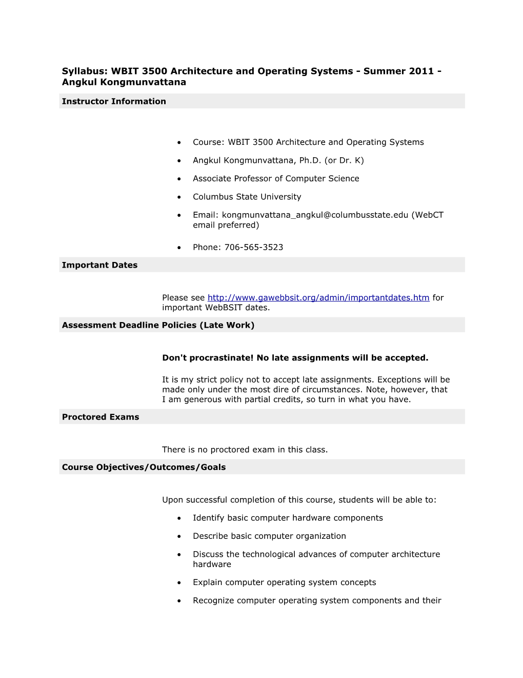 Syllabus: WBIT 3500 Architecture and Operating Systems - Summer 2011 - Angkul Kongmunvattana