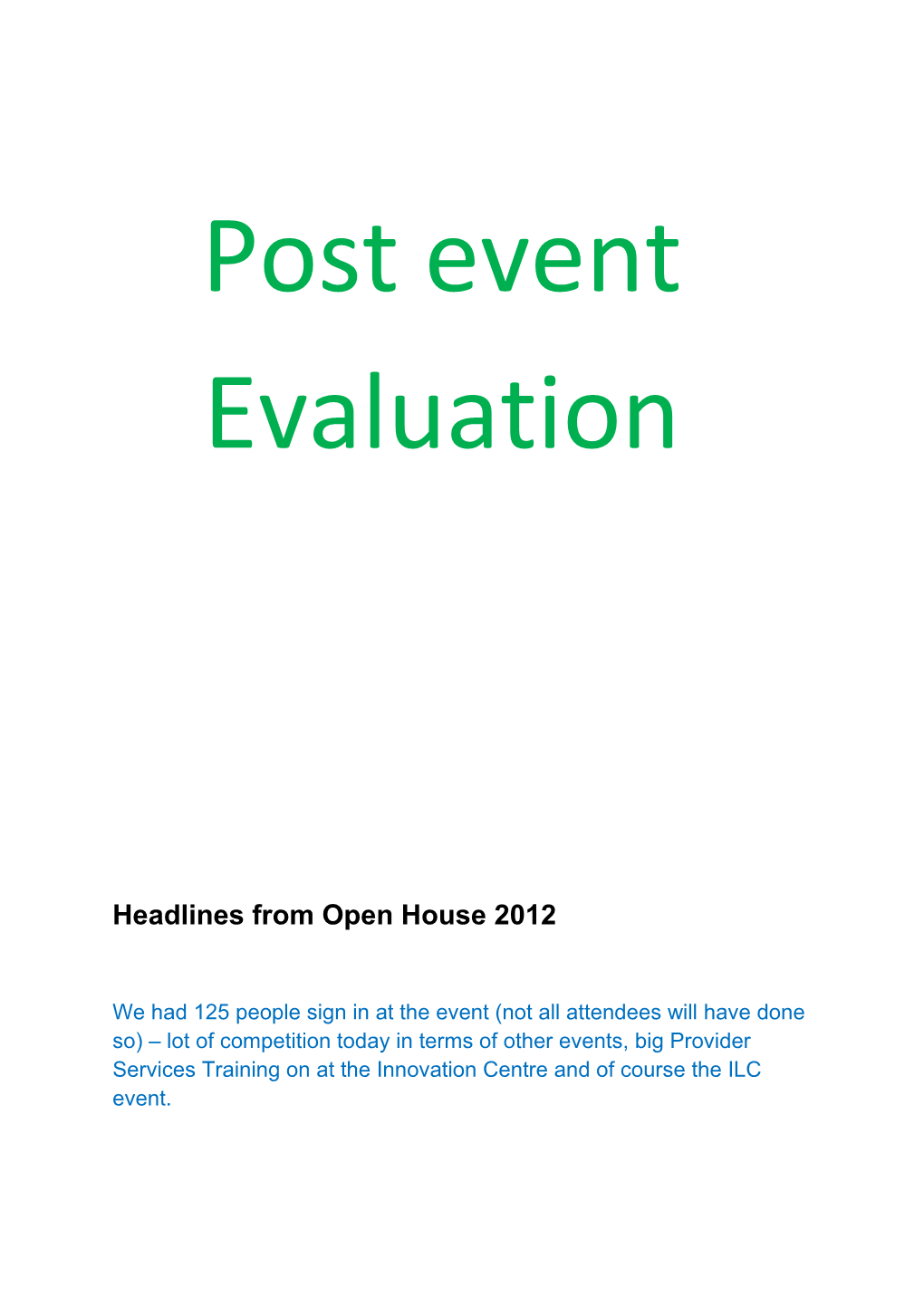 Headlines from Open House 2012