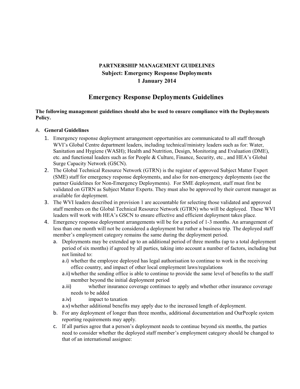 Subject: Emergency Response Deployments