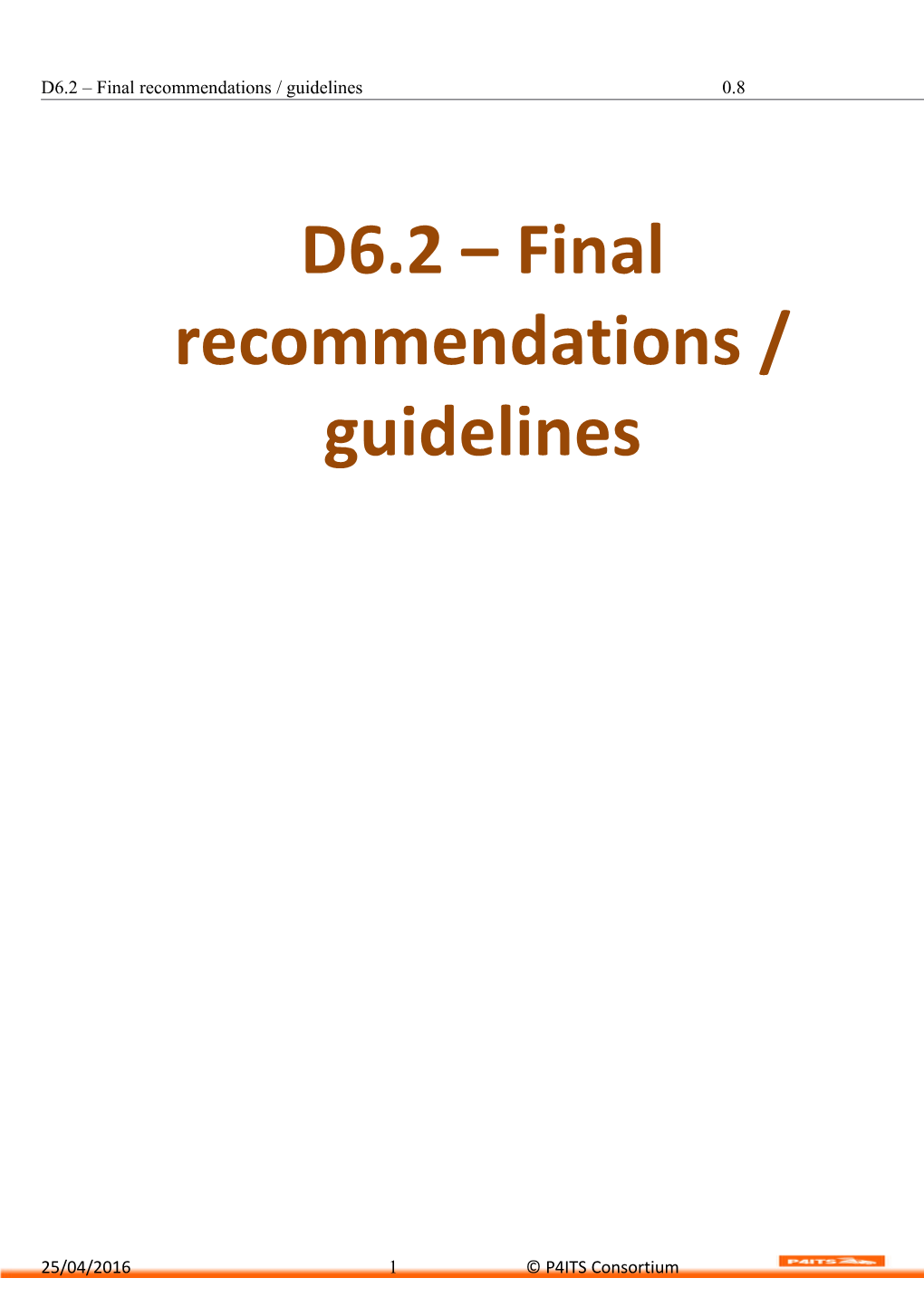 D6.2 Final Recommendations / Guidelines
