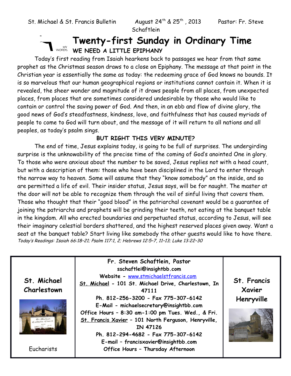 St. Michael & St. Francis Bulletin August 24Th & 25Th , 2013 Pastor: Fr. Steve Schaftlein