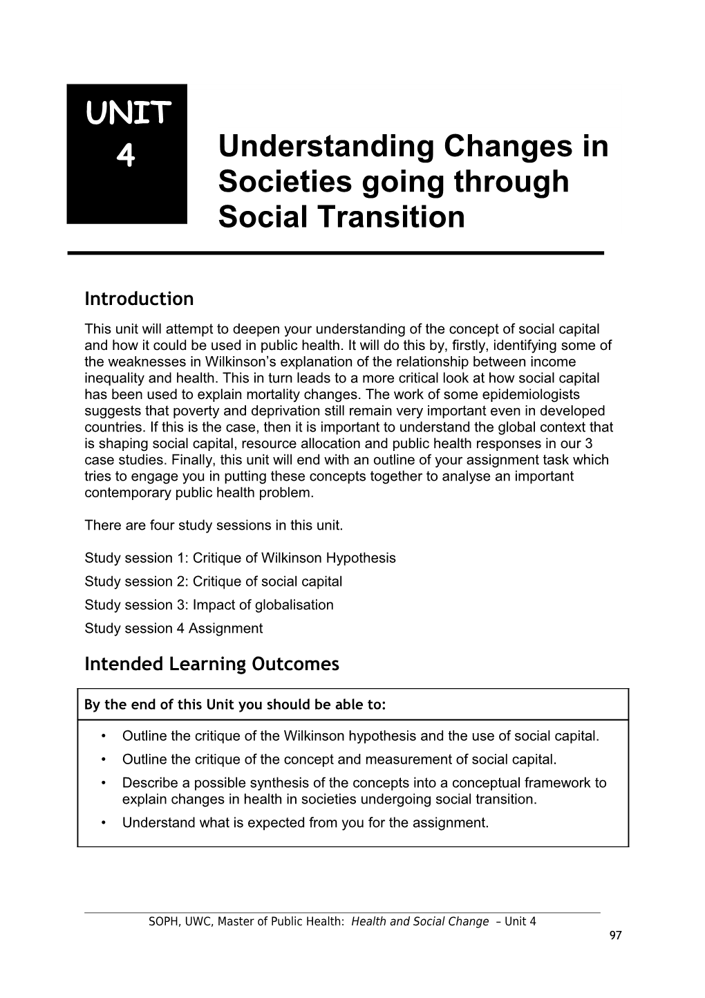 Understanding Changes in Societies Going Through Social Transition