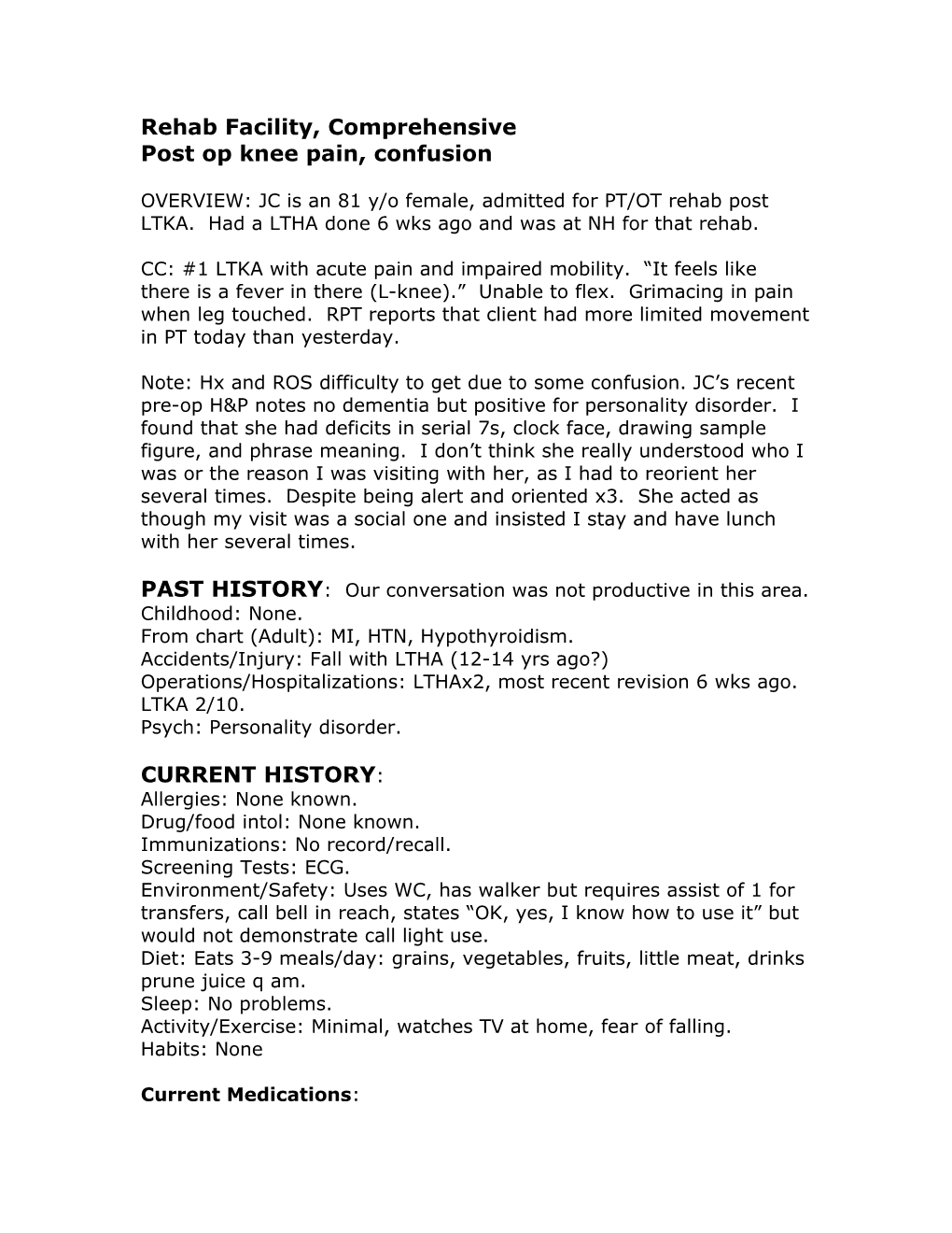 Post Op Knee Pain, Confusion