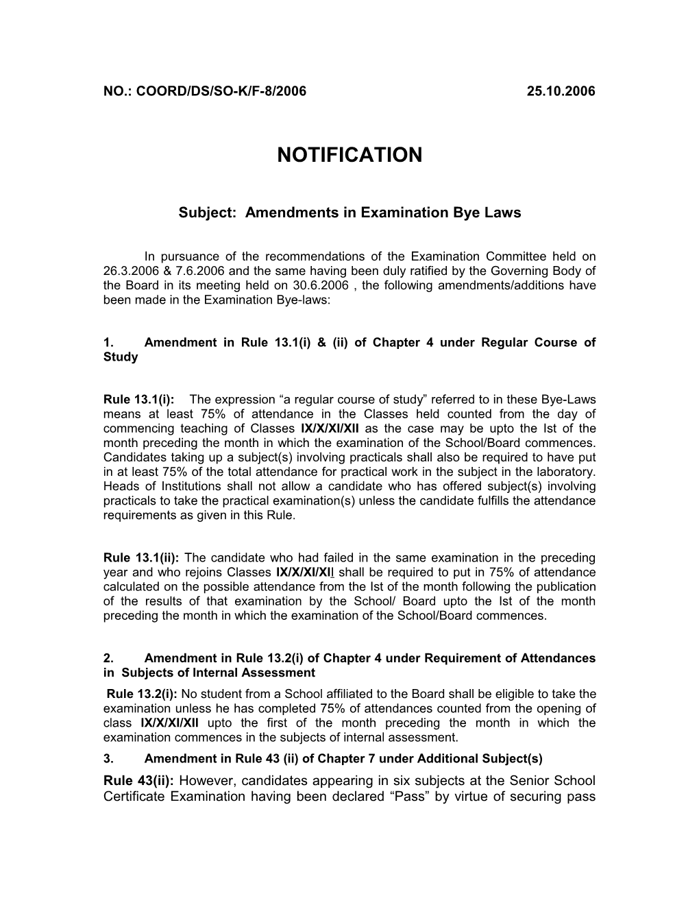 Subject: Amendments in Examination Bye Laws