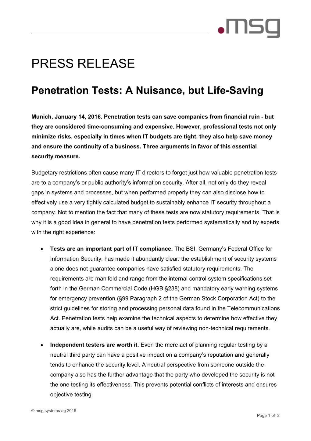 Penetration Tests: a Nuisance, but Life-Saving