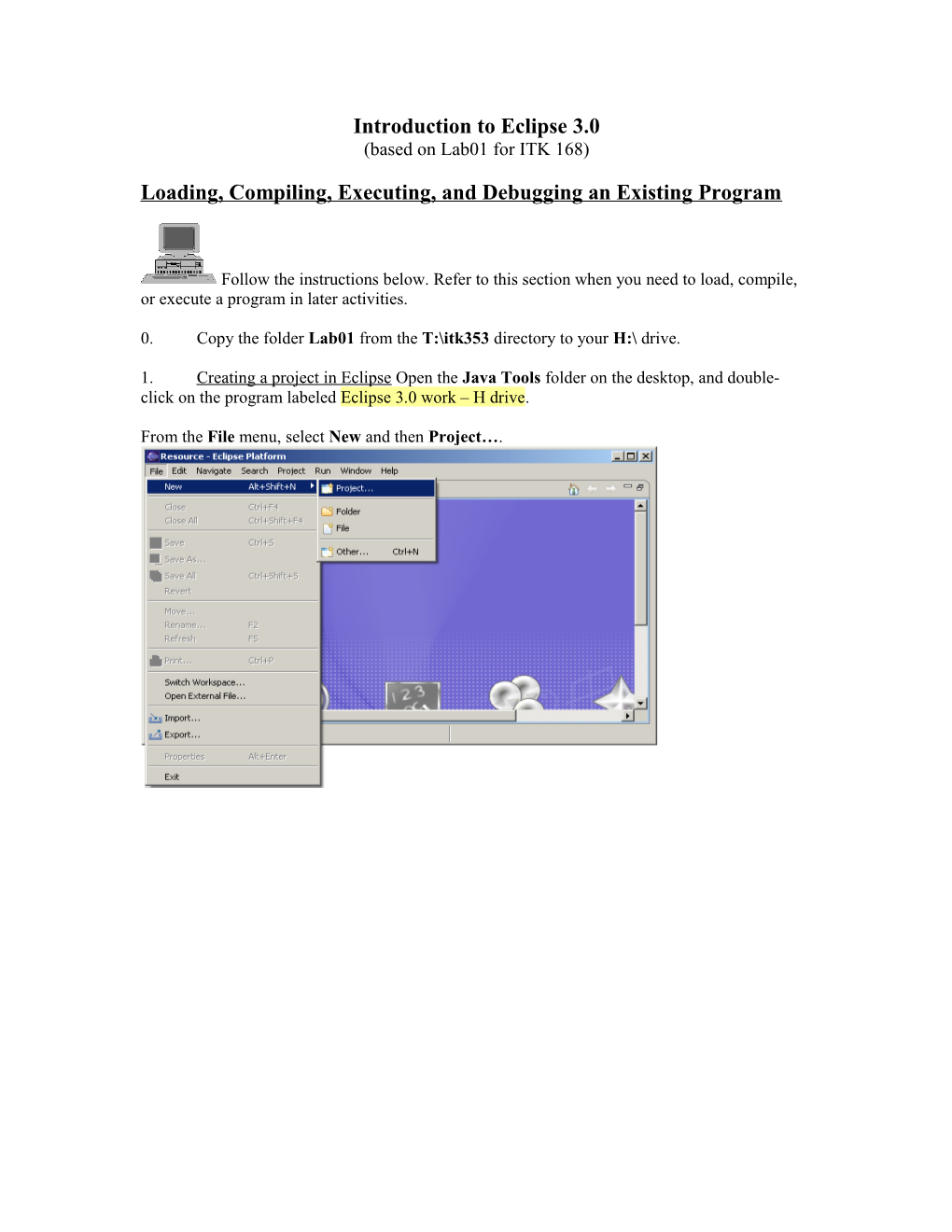 Loading, Compiling, Executing, and Debugging an Existing Program