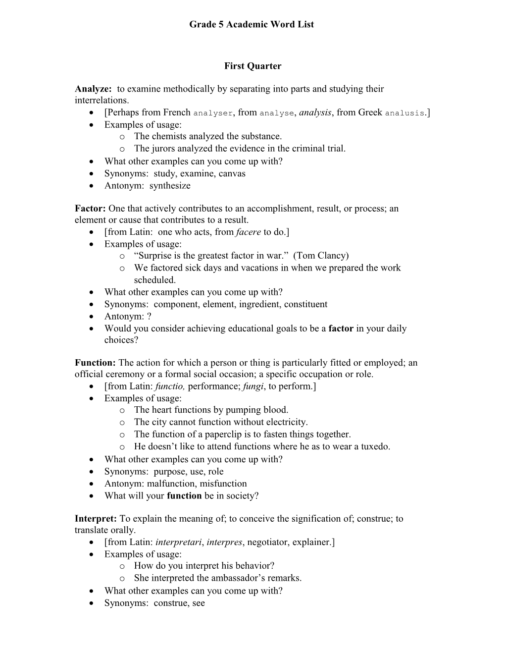 Analyze: to Examine Methodically by Separating Into Parts and Studying Their Interrelations