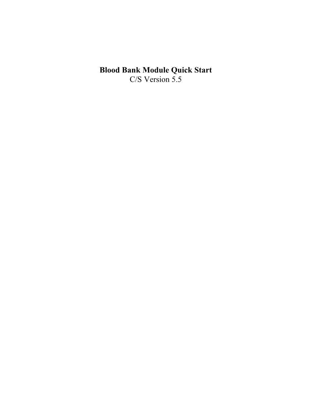 Blood Bank Module Quick Start