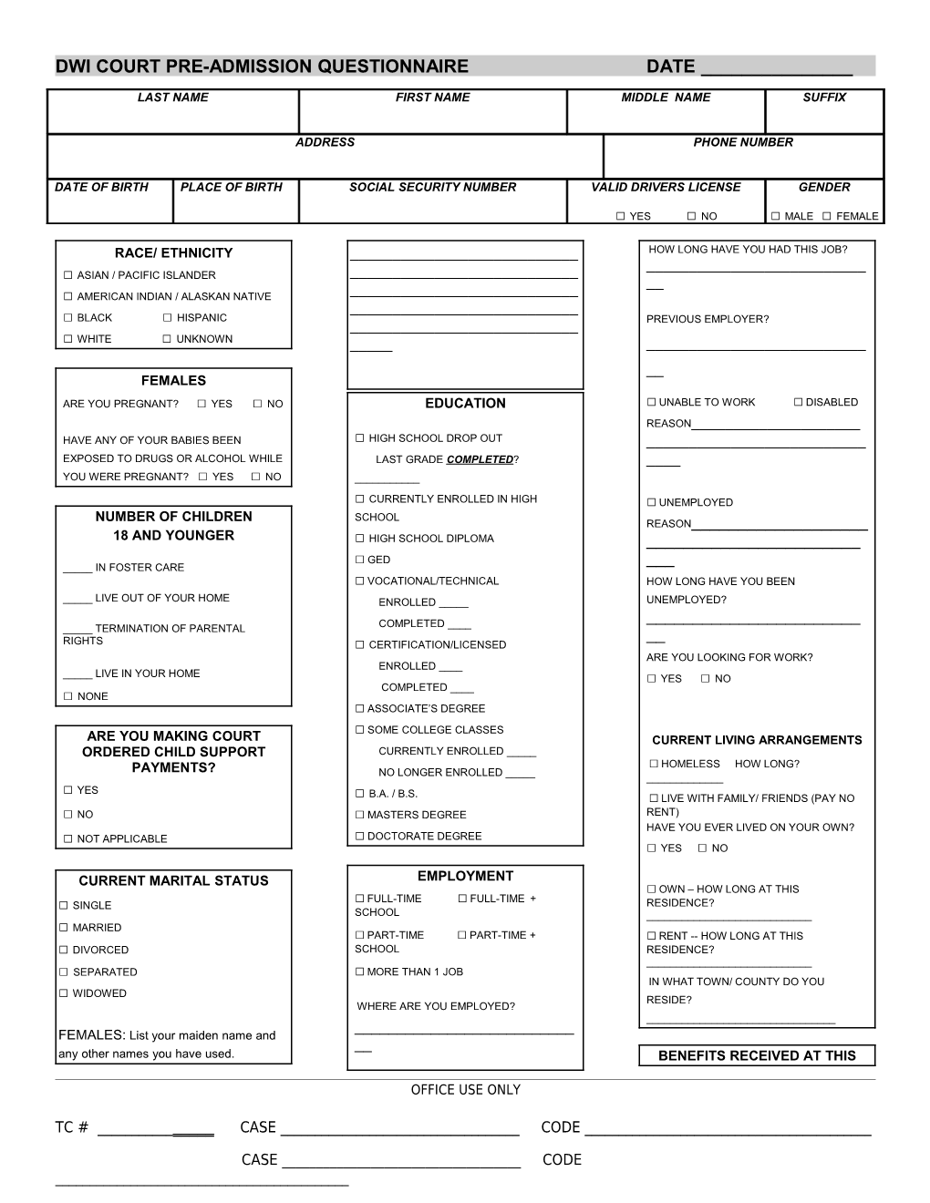 Dwi Court Pre-Admission Questionnaire Date ______