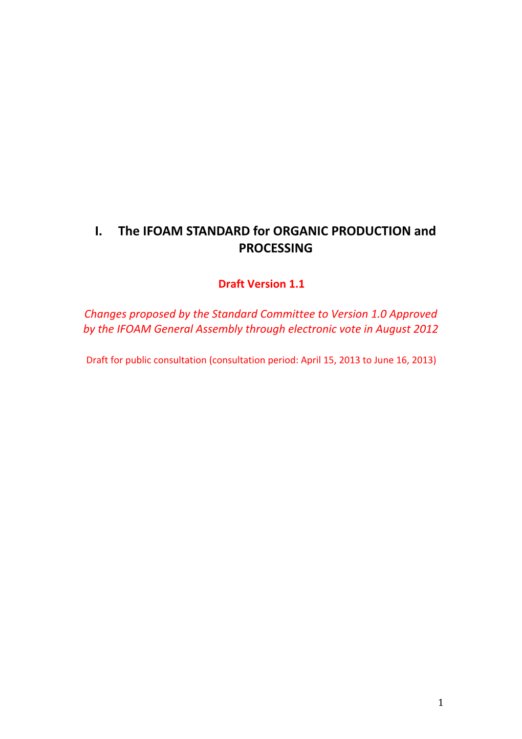 I. the IFOAM STANDARD for ORGANIC PRODUCTION and PROCESSING