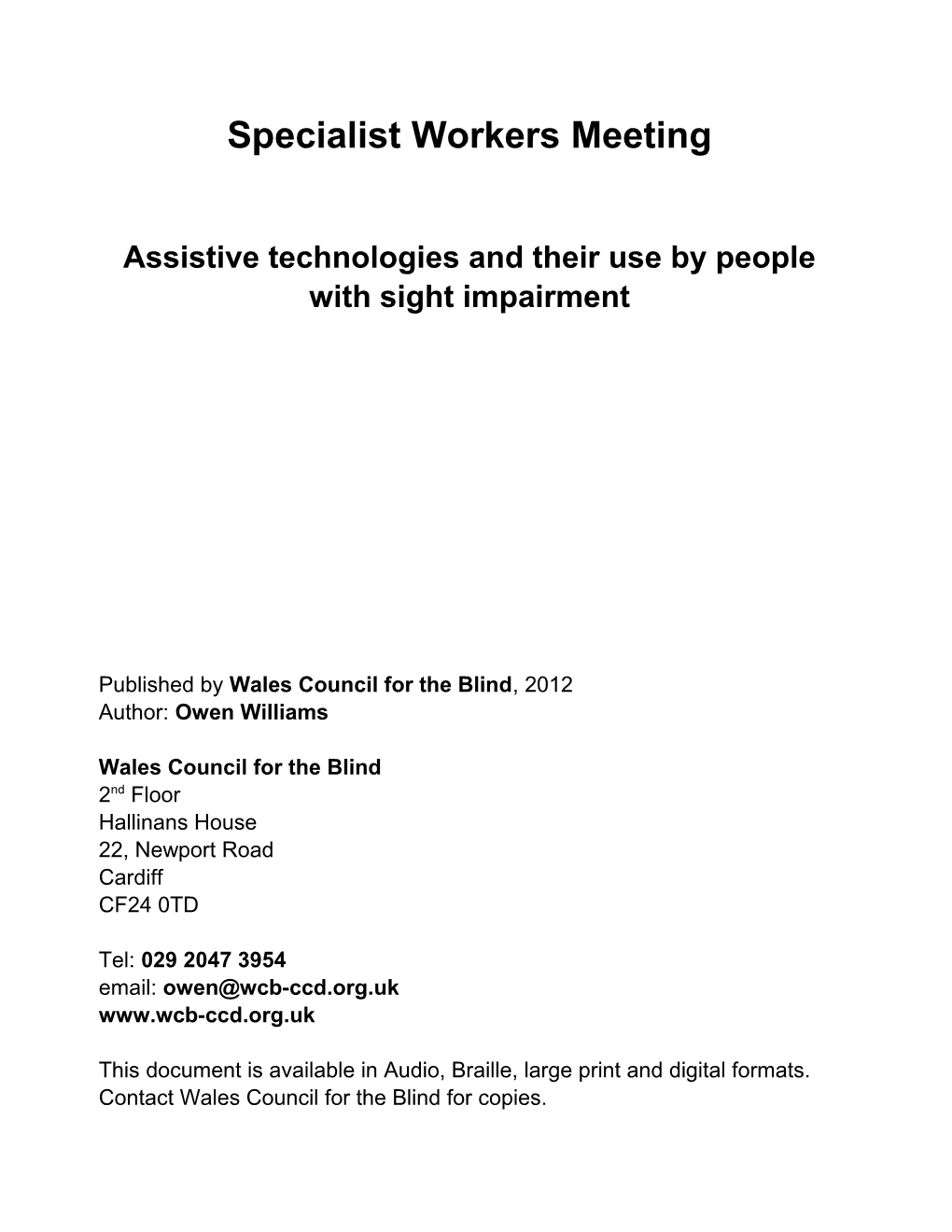 Assistive Technologies and Their Use by People with Sight Impairment