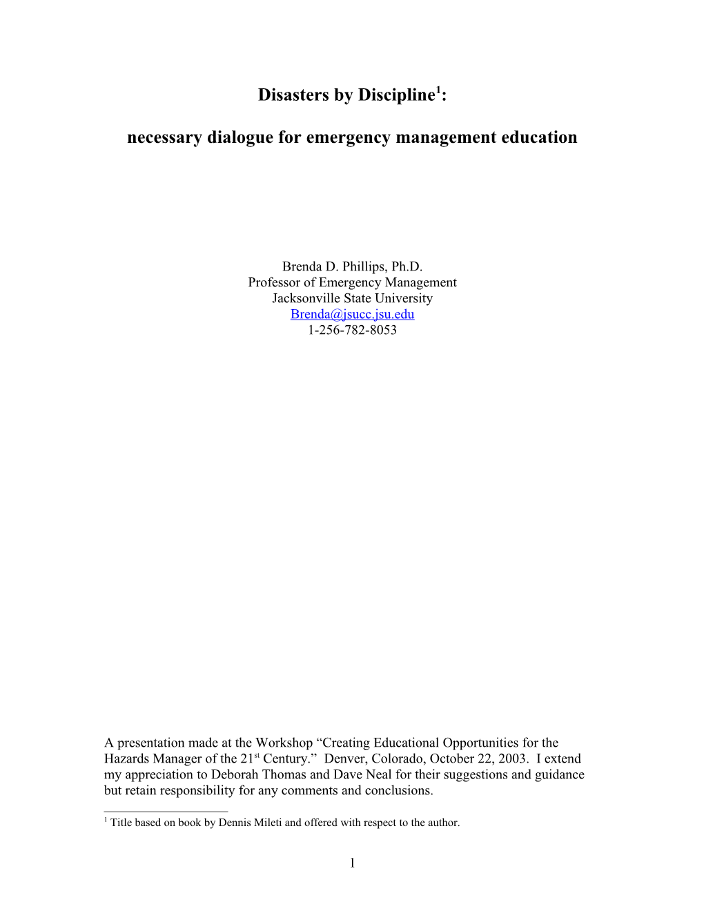 Questions on the Emergence of a Discipline/Field of Study/Area