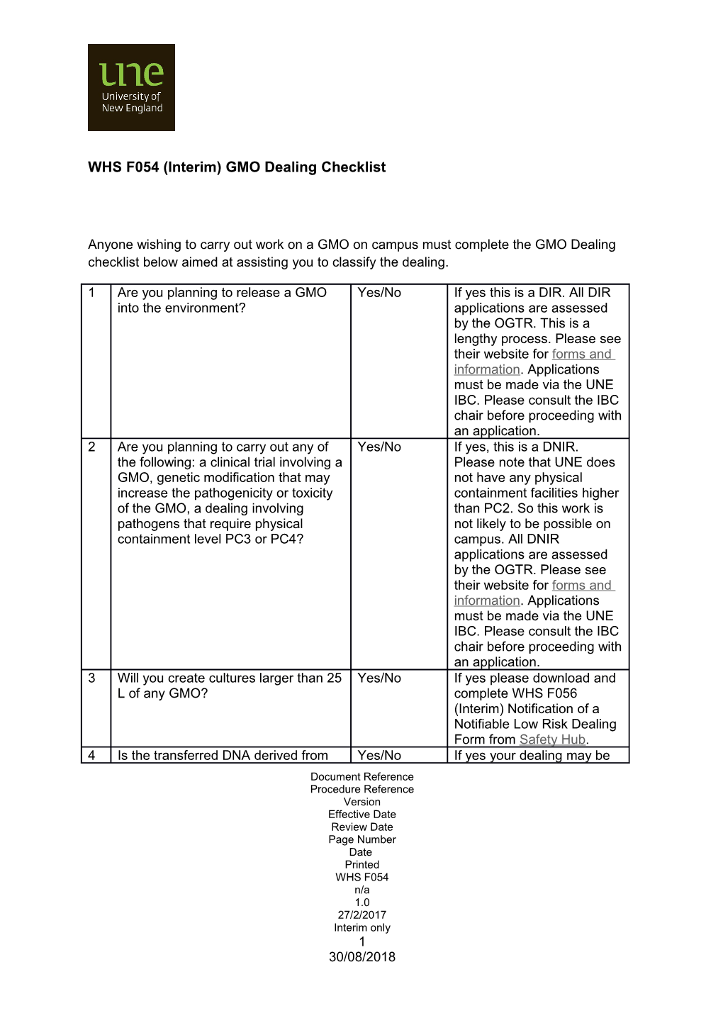 Anyone Wishing to Carry out Work on a GMO on Campus Must Complete the GMO Dealing Checklist