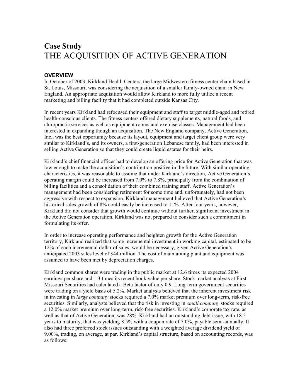 THE Acquisition of ACTIVE GENERATION