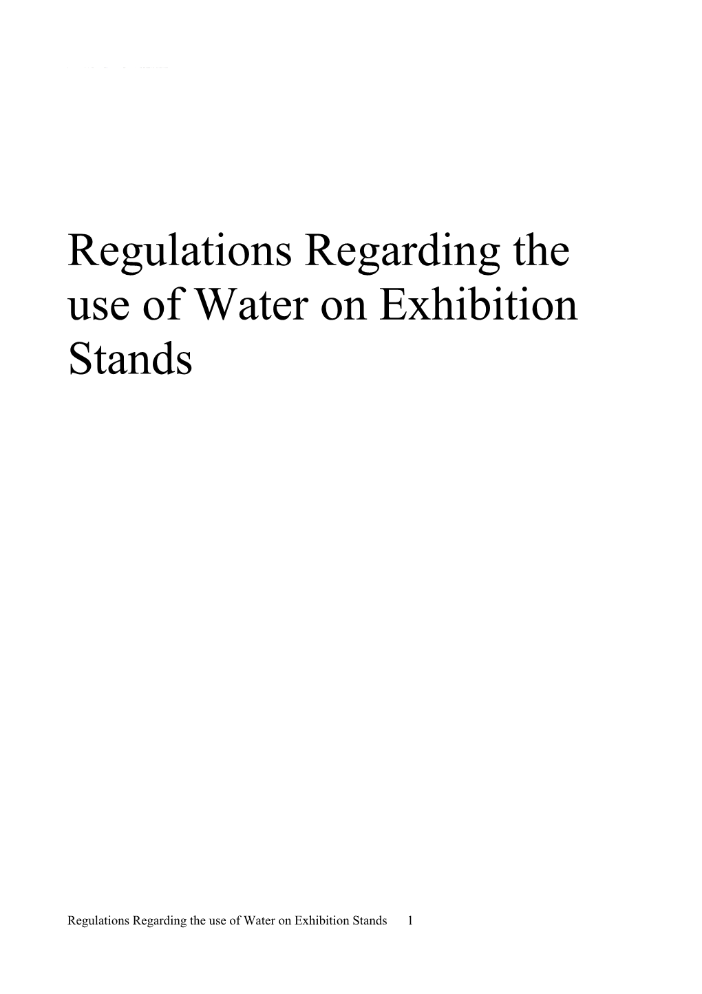 Regulations Regarding the Use of Water on Exhibition Stands