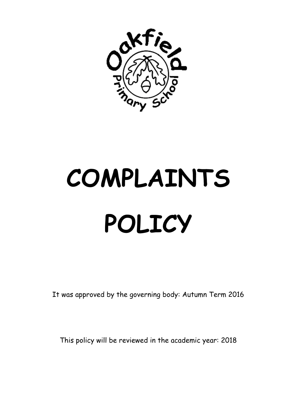 It Was Approved by the Governing Body: Autumn Term 2016