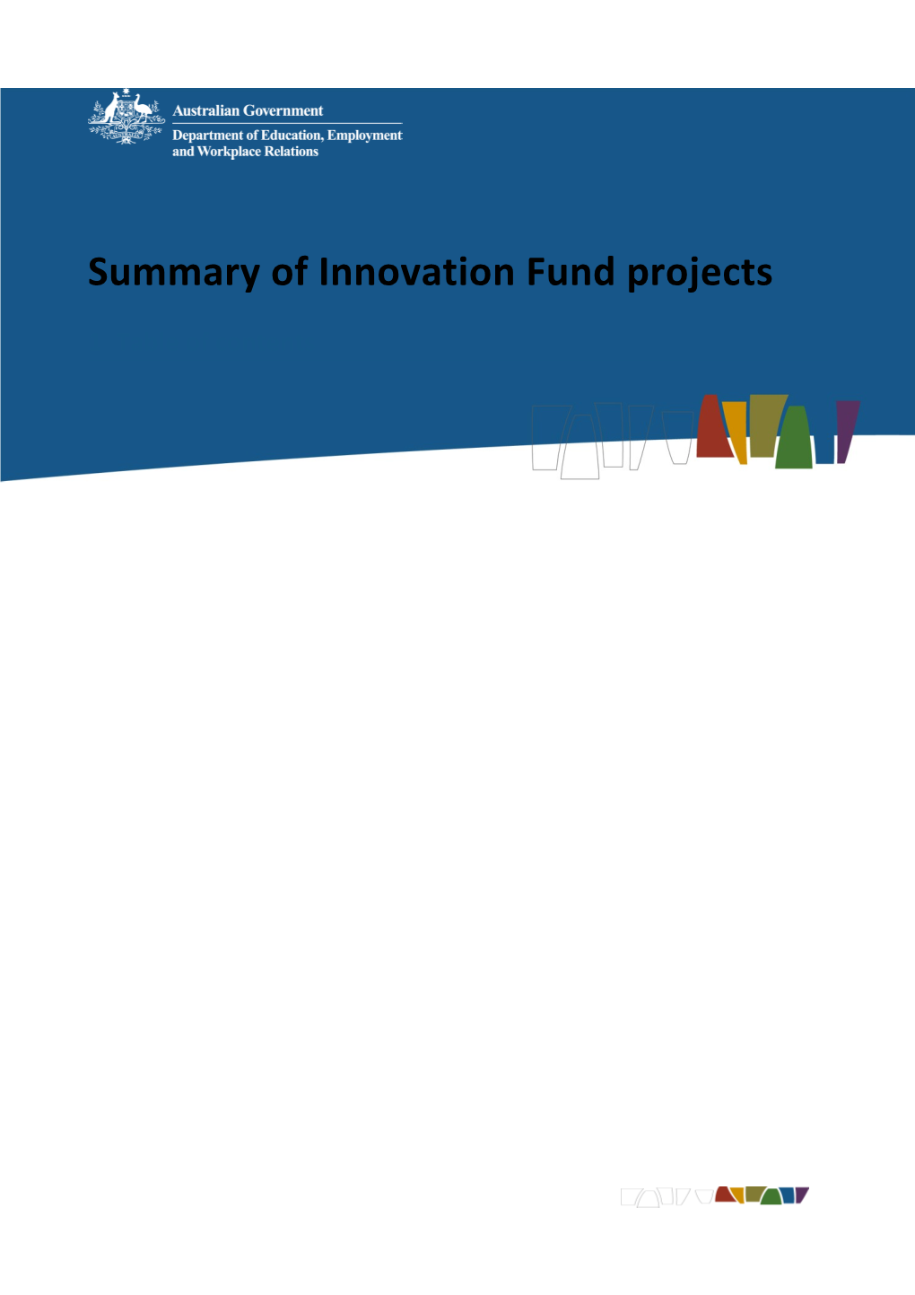 Summary of Innovation Fund P Rojects