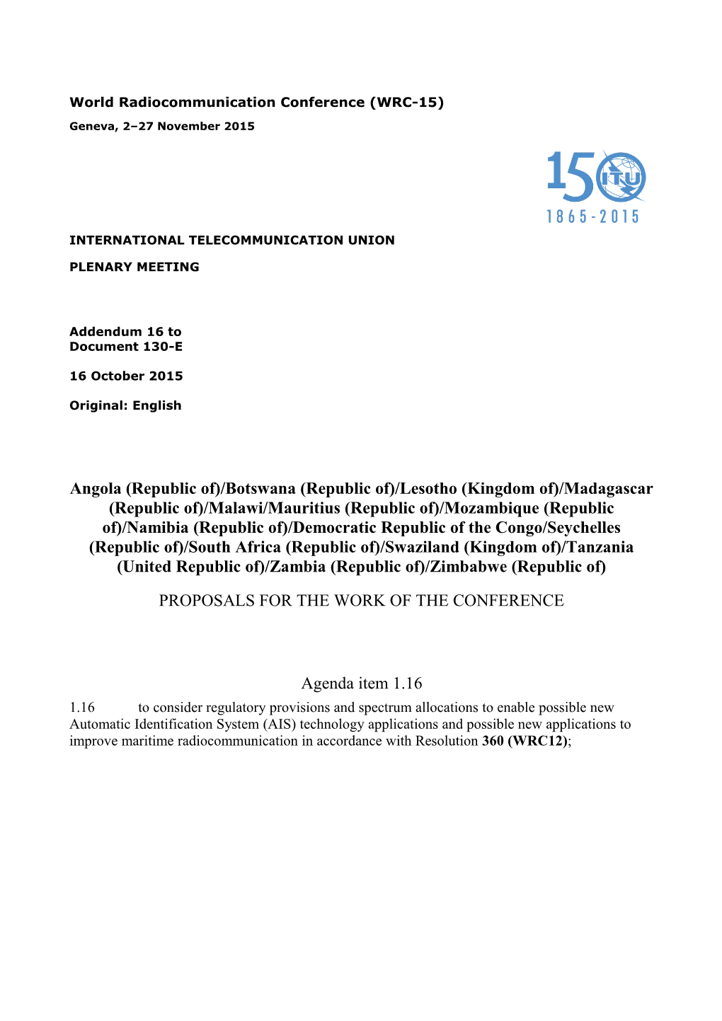 1.16 to Consider Regulatory Provisions and Spectrum Allocations to Enable Possible New