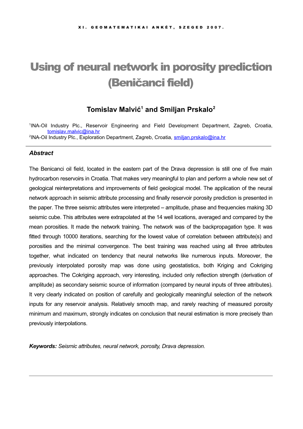 Using of Neural Network in Porosity Prediction (Beničanci Field)