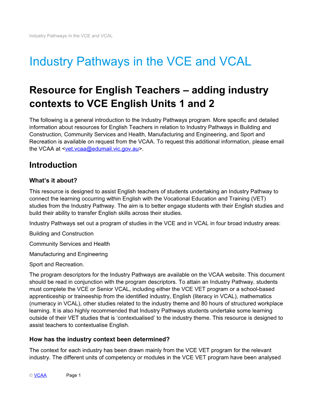 Industry Pathways in the VCE and VCAL: Resources for English Teachers Introduction