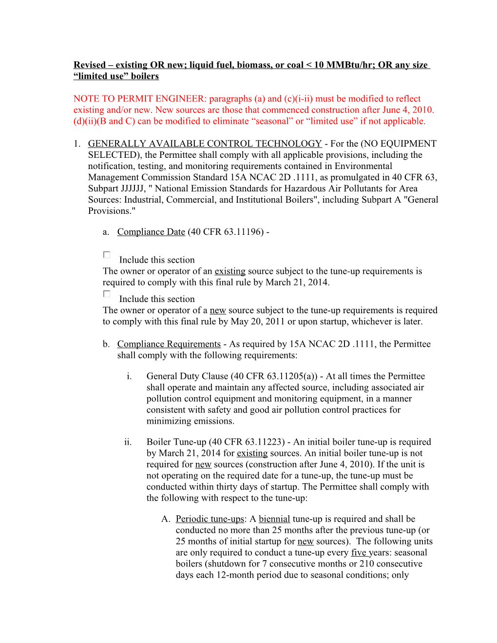 Revised Existing OR New; Liquid Fuel, Biomass, Or Coal 10 Mmbtu/Hr;OR Any Size Limited