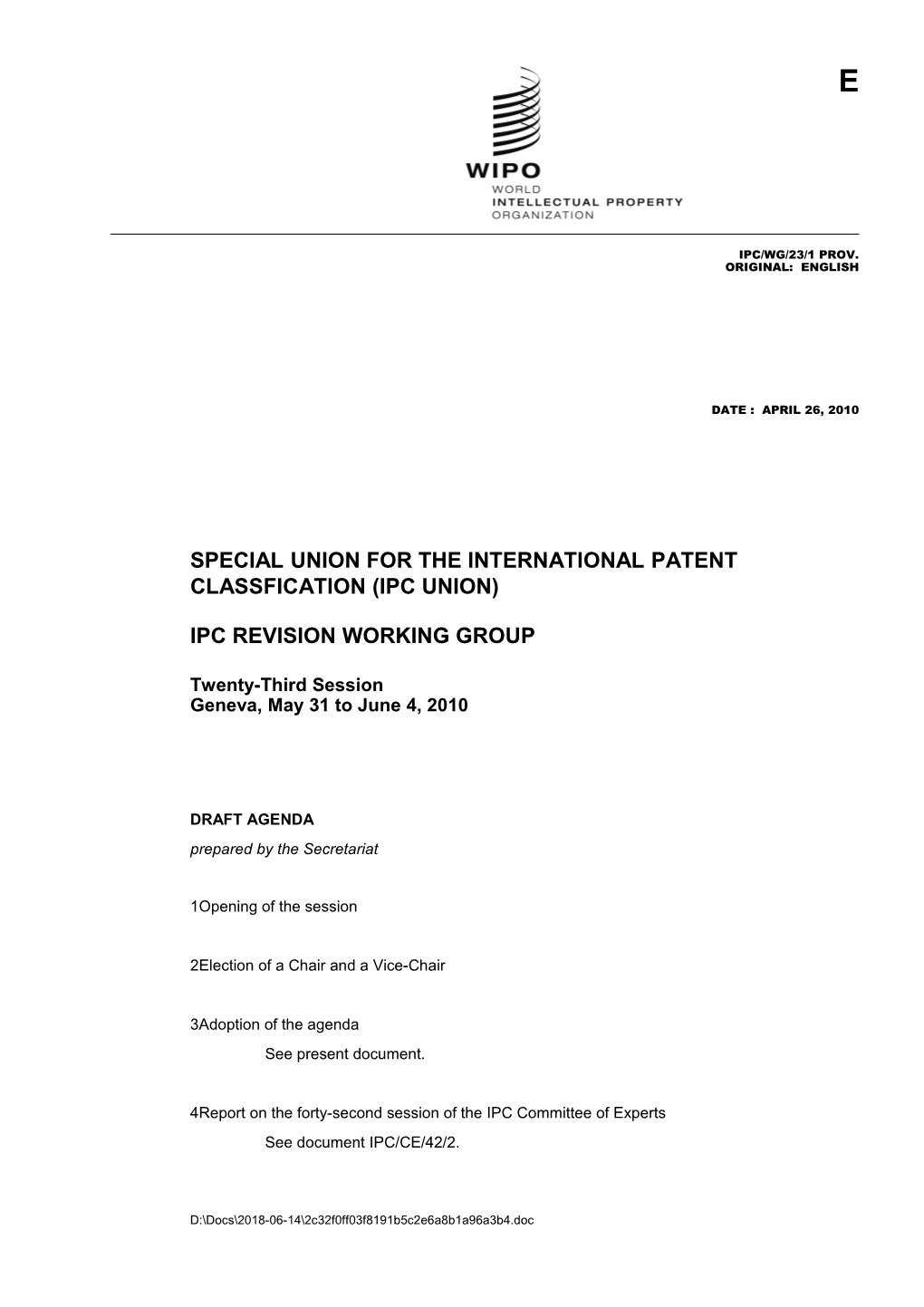 Document IPC/WG/23/1 Prov., Draft Agenda, 23Th Session of the IPC Revision Working Group