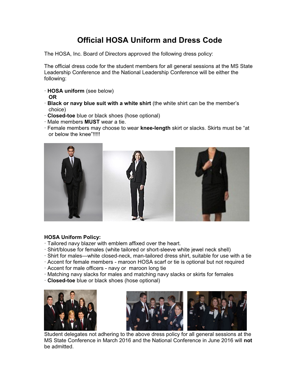 An Official HOSA Uniform Is Required of Voting Delegates and National Officers