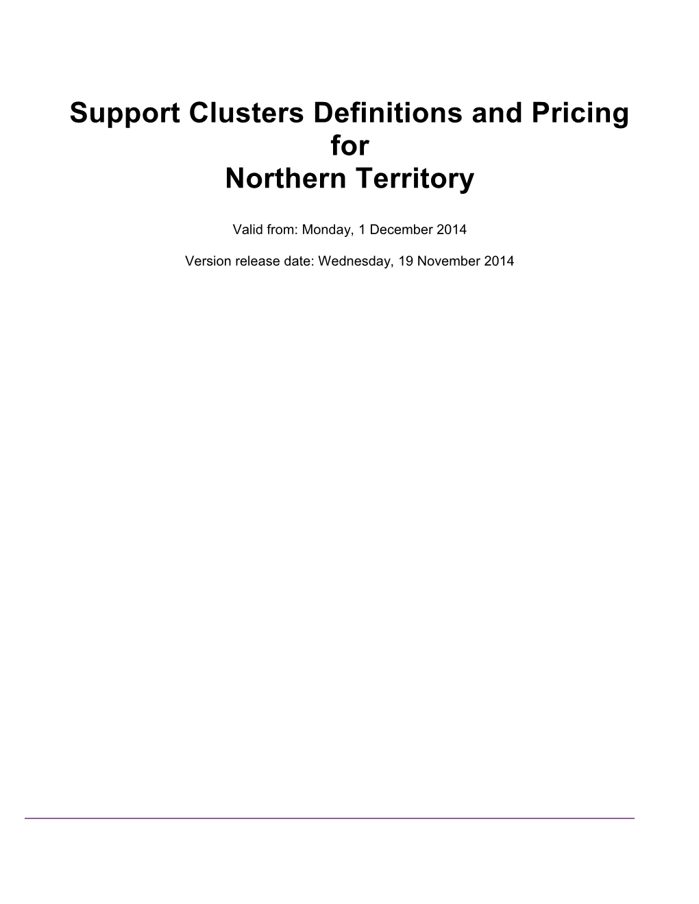 Support Clusters Definitions and Pricing for Northern Territory