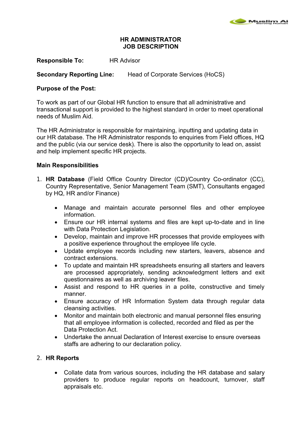 Secondary Reporting Line: Head of Corporate Services (Hocs)