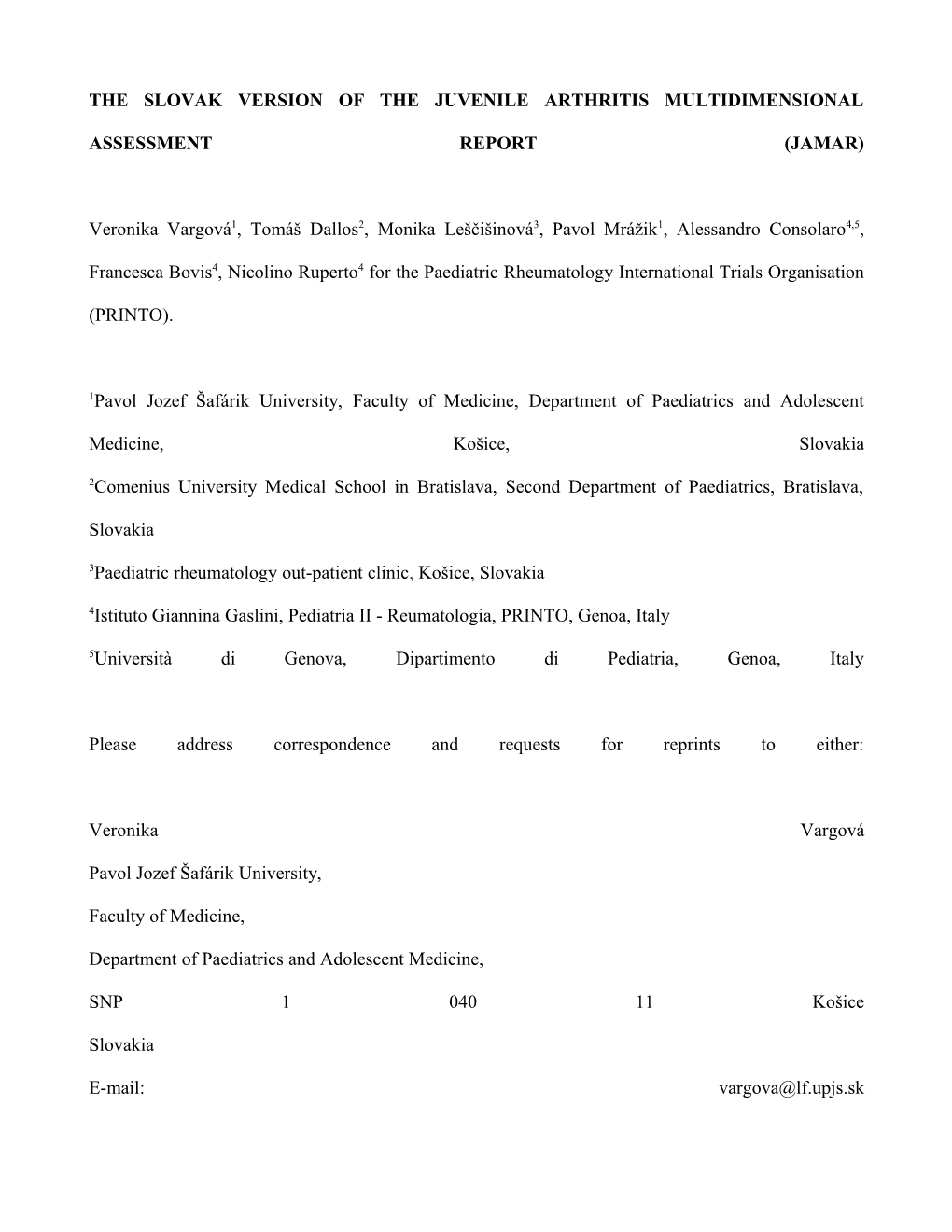 The Slovak Version of the Juvenile Arthritis Multidimensional Assessment Report (Jamar)