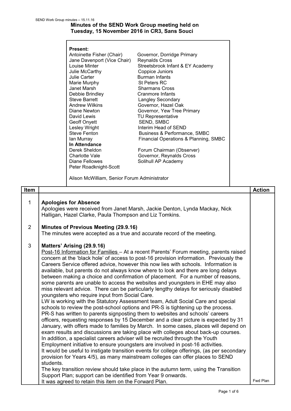 Minutes of the School Improvement Work Group Meeting Held on 2 July 2007 at Alderbrook School