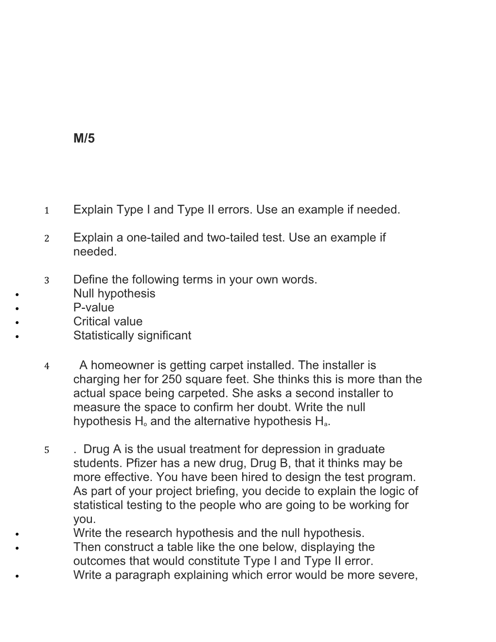 1Explain Type I and Type II Errors. Use an Example If Needed