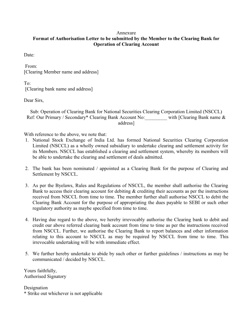 Format of Authorisation Letter to Be Submitted by the Member to the Clearing Bank For
