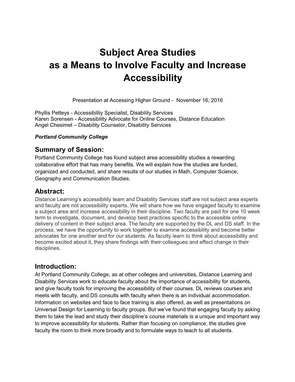 As a Means to Involve Faculty and Increase Accessibility