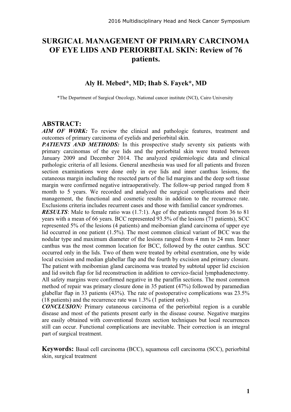 Surgical Management of Primary Carcinoma of Eye Lids and Periorbital Skin