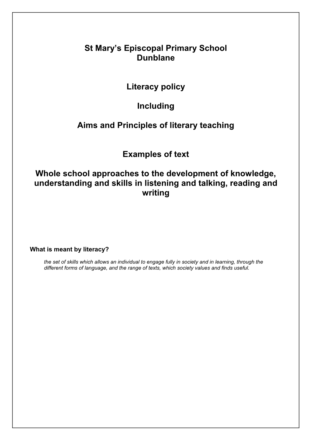Literacy and English: Principles and Practice