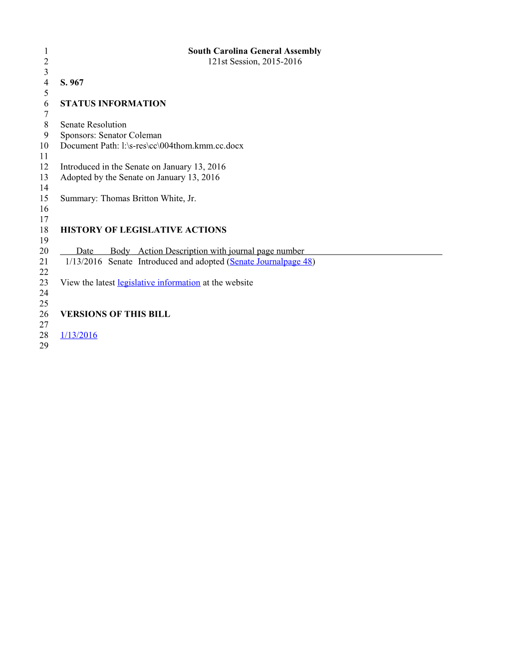 2015-2016 Bill 967: Thomas Britton White, Jr. - South Carolina Legislature Online