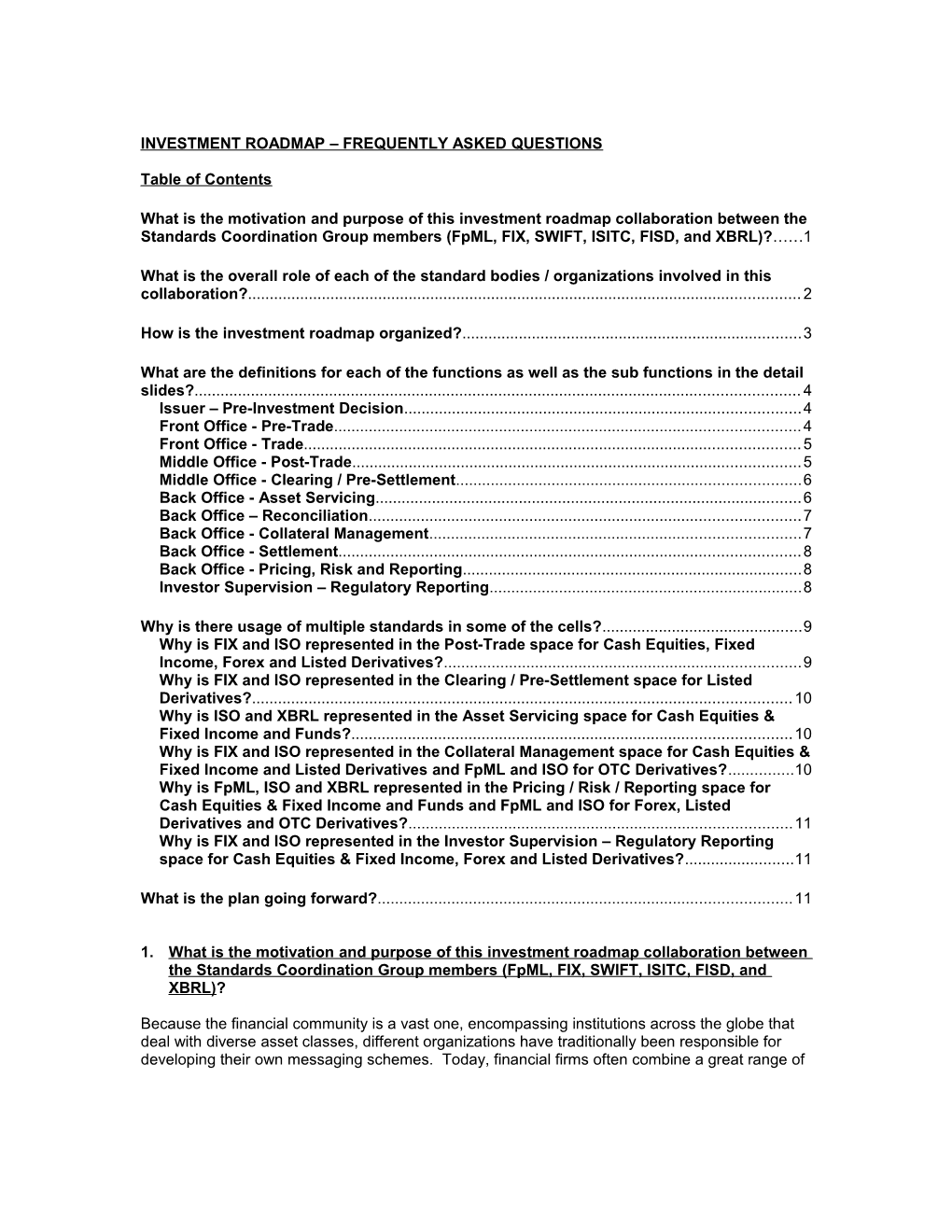 Investment Roadmap Frequently Asked Questions