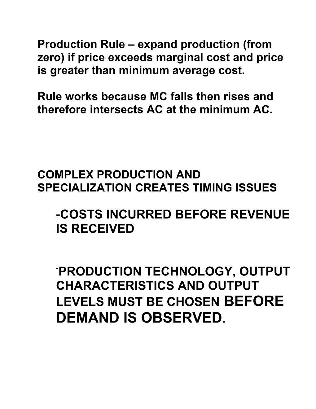 Production Rule Expand Production (From Zero) If Price Exceeds Marginal Cost and Price