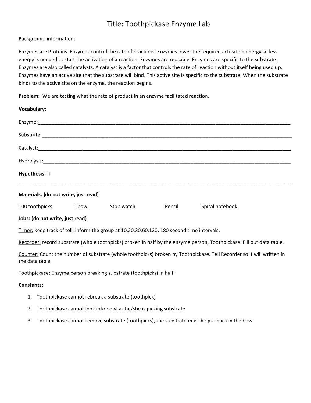 Title: Toothpickase Enzyme Lab