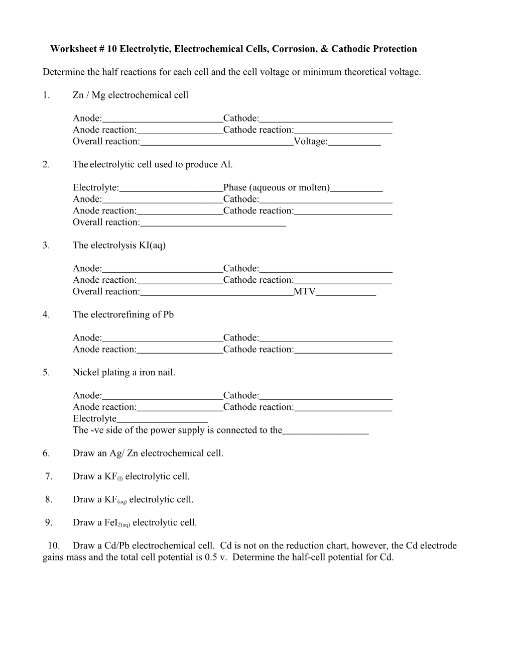 Worksheet # 10 Electrolytic, Electrochemical Cells, Corrosion, & Cathodic Protection