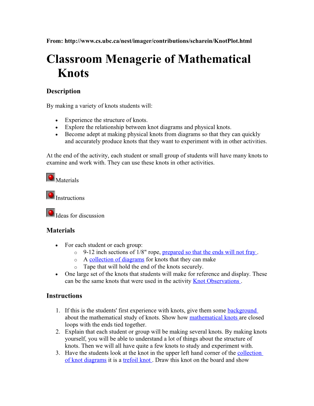 Classroom Menagerie of Mathematical Knots
