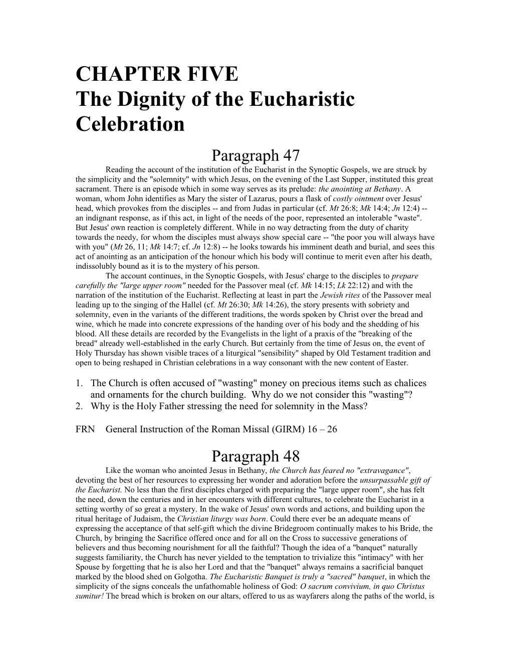 CHAPTER FIVE the Dignity of the Eucharistic Celebration