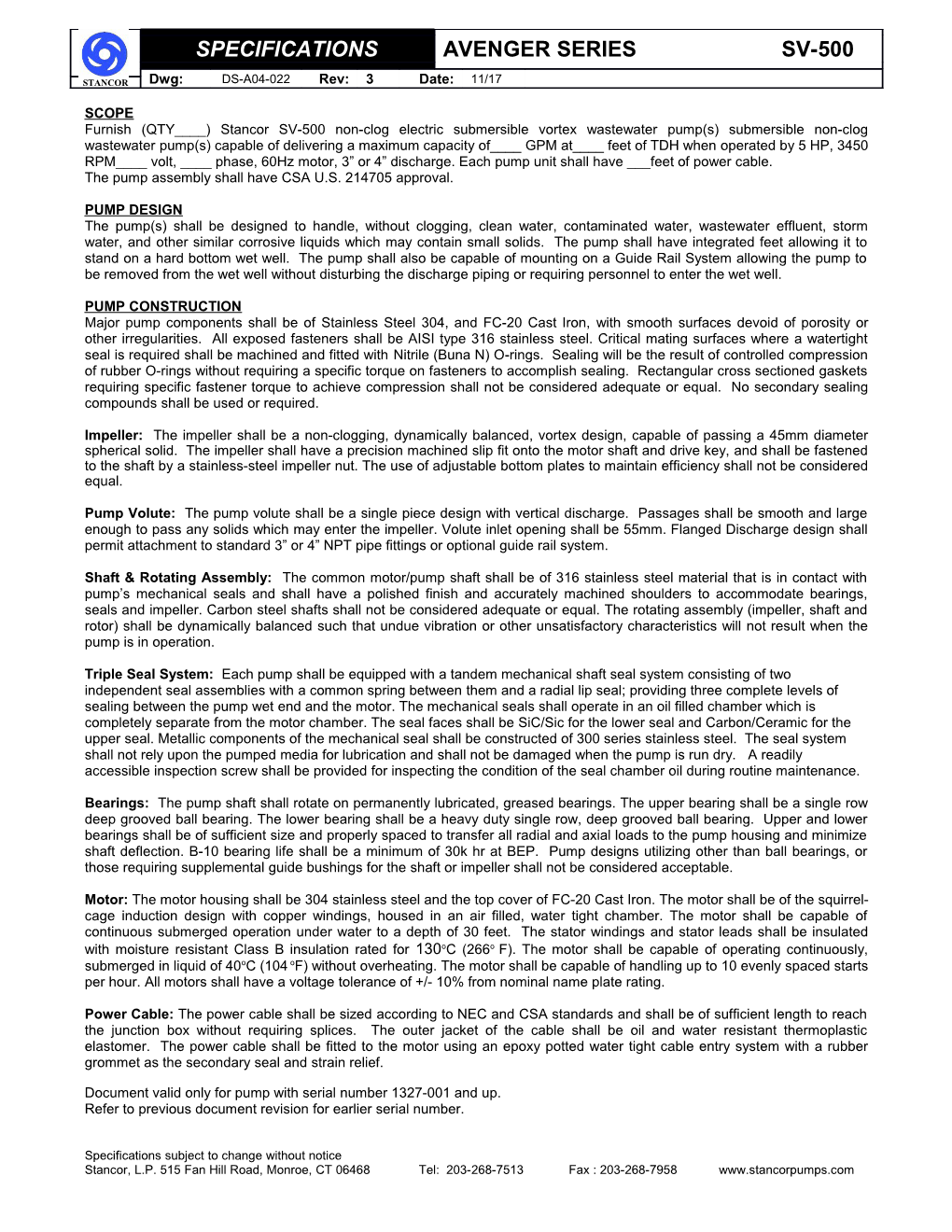 The Pump Assembly Shall Have CSA U.S.214705 Approval